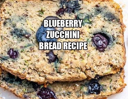 Blueberry Zucchini Bread Recipe