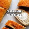 Cuban Water Bread Recipe