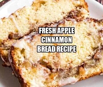 Fresh Apple Cinnamon Bread Recipe