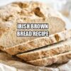 Irish Brown Bread Recipe