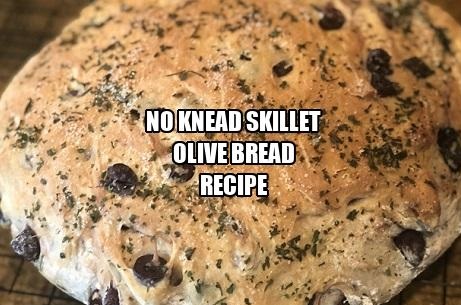 No Knead Skillet Olive Bread Recipe