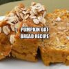 Pumpkin Oat Bread Recipe