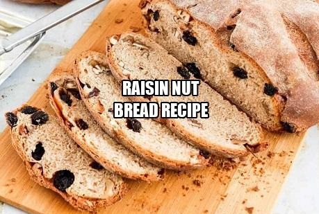 Raisin Nut Bread Recipe