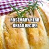 Rosemary Herb Bread Recipe