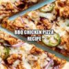 BBQ Chicken Pizza Recipe