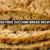 Gluten Free Zucchini Bread Recipe