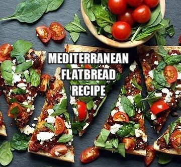 Mediterranean Flatbread Recipe