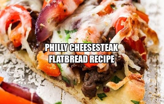 Philly Cheesesteak Flatbread Recipe