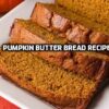 Pumpkin Butter Bread recipe