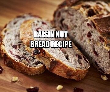 Raisin Nut Bread Recipe