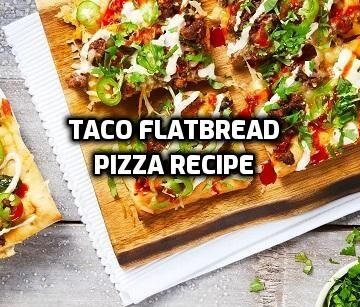 Taco Flatbread Pizza Recipe