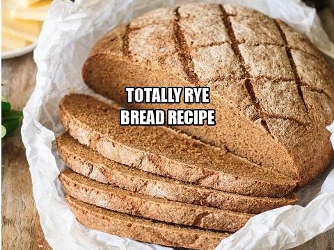 Totally Rye Bread Recipe