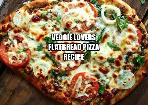 Veggie Lovers Flatbread Pizza Recipe