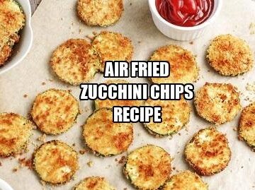 Air Fried Zucchini Chips Recipe
