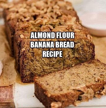 Almond Flour Banana Bread Recipe