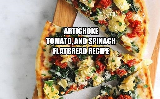 Artichoke Tomato and Spinach Flatbread Recipe