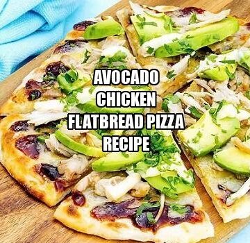 Avocado Chicken Flatbread Pizza Recipe
