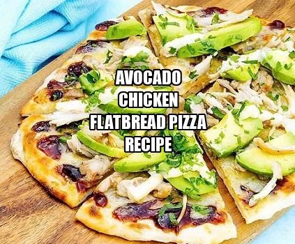 Avocado Chicken Flatbread Pizza Recipe