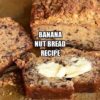 Banana Nut Bread Recipe