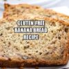 Gluten-free Banana Bread Recipe