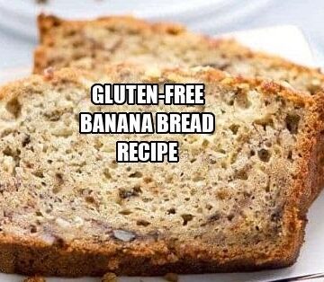 Gluten-free Banana Bread Recipe