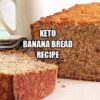 Keto Banana Bread Recipe