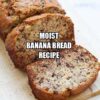 Moist Banana Bread Recipe