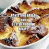 Panettone Bread and Butter Pudding Recipe