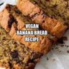 Vegan Banana Bread Recipe