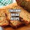 Zucchini Bread Recipe