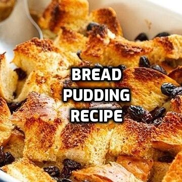 best Bread Pudding Recipe